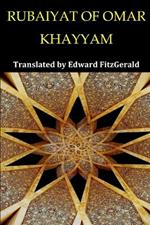 Rubaiyat of Omar Khayyam: Persian edition with an edited translation of Edward Fitzgerald in English