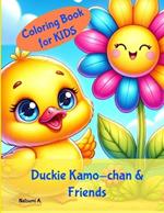 Coloring Book: Duckie Kamo-chan & Friends