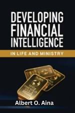 Developing Financial Intelligence In Life and Ministry