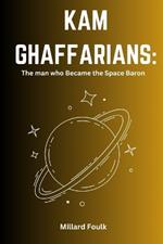 Kam Ghaffarians: The man who Became the Space Baron