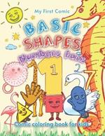 My First Comic Basic Shapes Numbers Fans: Coloring book for kids +2 -Hand-Draw-