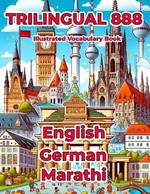Trilingual 888 English German Marathi Illustrated Vocabulary Book: Help your child master new words effortlessly