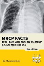 MRCP Facts: 1000+ high yield facts for the MRCP & Acute Medicine SCE exams