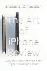 The Art of iPhone Review: Why the iPhone can't be beat (Higher Education Edition)