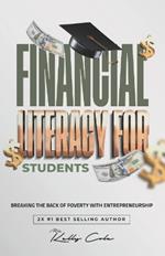 Financial Literacy For Students: Breaking The Back Of Poverty With Entrepreneurship