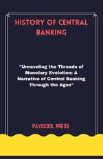 History of Central Banking: 