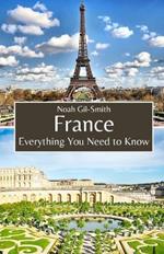 France: Everything You Need to Know
