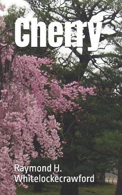 Cherry - Raymond H Whitelockecrawford - cover
