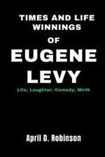 Times And Life Winnings Of Eugene Levy: Life, Laughter, Comedy, Mirth