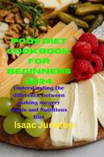 Pcos Diet Cookbook for Beginners 2024: Understanding the difference between making surgery meals and Nutritious Diet