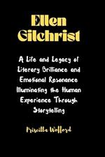 Ellen Gilchrist: A Life and Legacy of Literary Brilliance and Emotional Resonance Illuminating the Human Experience Through Storytelling