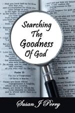 Searching The Goodness Of God: Finding the Mysteries