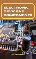 Electronic Devices & Components: Electrical and Electronic Engineering