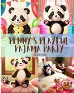 Penny's Playful Pajama Party: Get Ready to Pajama Party with Penny and Pals!