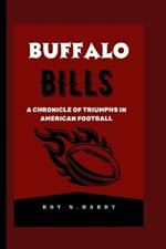 Buffalo Bills: A Chronicle of Triumph in American Football