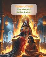 Tales of Holi- The story of Holika Dahan: Story about the festival of Holi