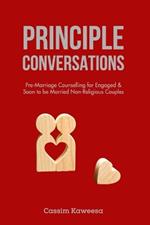 Principle Conversations: Pre-Marriage Counselling for Engaged & Soon to be married Non-Religious Couples