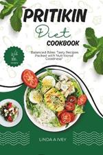 The Pritikin diet cookbook: Embrace health, flavor, and longevity through wholesome recipes and expert guidance.