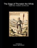 The Saga of Thorstein the White: Original Texts, Translations, and Word Lists