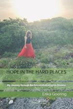 Hope in the Hard Places: My Journey through the Devastation of Lyme Disease