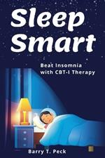 Sleep Smarter: Beat Insomnia with CBT-I Therapy