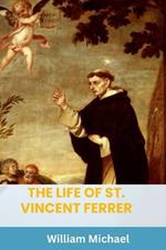 The Life of St. Vincent Ferrer: The Life of a Medieval Miracle Worker The Angle passing judgment