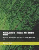 Mark's Journey of a Thousand Miles to Find His Mother: Bilingual Cultural Reading Series for IB, IGCSE & AP Chinese, HSK #32