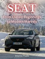 Seat: From Classic Beginnings to Modern Marvels