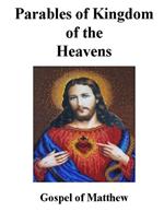 The Parables of Jesus: Parables of Kingdom of the Heavens