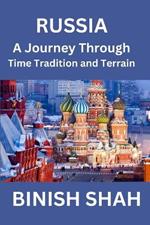 Russia: A Journey Through Time, Tradition, and Terrain