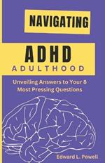 Navigating ADHD Adulthood