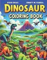 Dinosaur Adventure Coloring Book: Coloring Book for Kids