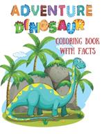 Adventure Dinosaur Coloring Book with Names and Fun Facts