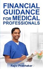 Financial Guidance for Medical Professionals