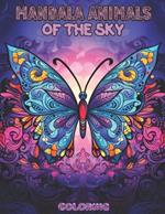 Mandala Animals of the Sky: Flying Animals Coloring Book for All Ages: Discover 30+ Birds, Insects and Mythical Creatures in Elaborate Mandala Patterns with Educational Facts