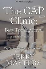 The CAP Clinic: Baby Training For All (Nappy Version): An ABDL/hypnosis story