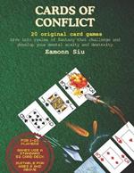 Cards of Conflict: Dive into realms of fantasy that challenge and develop your mental acuity and dexterity.
