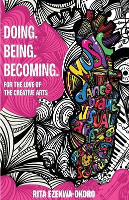 Doing. Being. Becoming - Rita Ezenwa-Okoro - cover