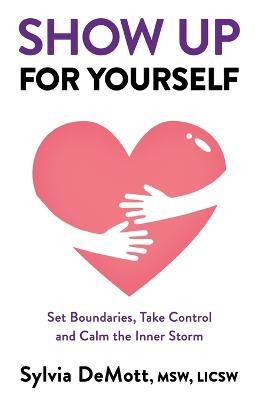 Show Up for Yourself - Sylvia Demott - cover