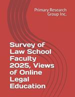 Survey of Law School Faculty 2025, Views of Online Legal Education