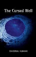 Libro in inglese The Cursed Well  - Dheeraj Kumar