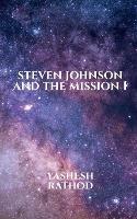 Steven Johnson and the Mission 1 - Yashesh Rathod - cover