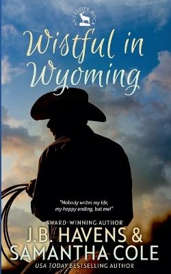 Wistful in Wyoming - Samantha Cole,J B Havens - cover