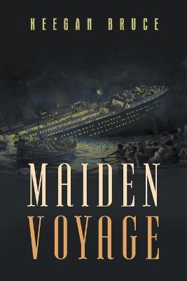 Maiden Voyage - Keegan Bruce - cover