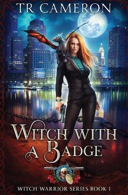 Witch with a Badge - Tr Cameron,Martha Carr - cover