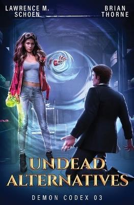 Undead Alternatives - Lawrence M Schoen,Brian Thorne - cover