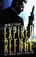 Libro in inglese Expired Refuge  - Lisa Phillips