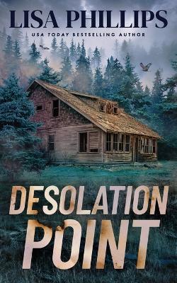 Desolation Point - Lisa Phillips - cover