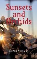 Sunsets and Orchids: By the writers of India