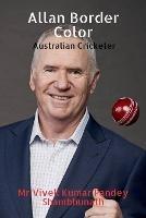 Allan Border Color: Australian Cricketer